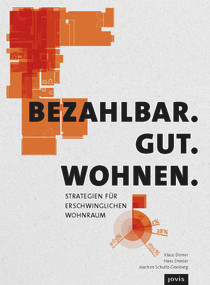 Bezahlbar. Gut. Wohnen. (Strategien für erschwinglichen Wohnraum) (German Edition) by Klaus Dömer, Hans Drexler, Joachim Schultz-Granberg, 9783868594324