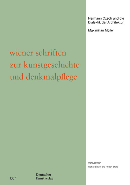 Hermann Czech und die Dialektik der Architektur (German Edition) by Maximilian Müller, Nott Caviezel, Robert Stalla, 9783422802254