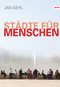 Städte für Menschen (German Edition) by Jan Gehl, 9783868593563