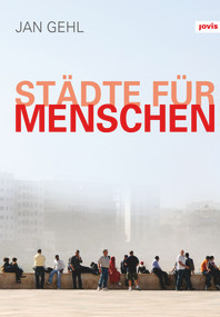 Städte für Menschen (German Edition) by Jan Gehl, 9783868593563