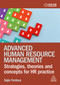 Advanced Human Resource Management (Strategies, Theories and Concepts for HR Practice) by Sajia Ferdous, 9781398615076