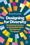 Designing for Diversity (Developing Inclusive and Equitable Talent Management Processes) by Binna Kandola, 9781398618084