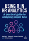 Using R in HR Analytics (A Practical Guide to Analysing People Data) by Martin R Edwards, Kirsten Edwards, Daisung Jang, 9781398618251