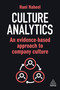 Culture Analytics (An Evidence-Based Approach to Company Culture) by Hani Nabeel, 9781398617445