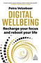 Digital Wellbeing (Recharge Your Focus and Reboot Your Life) by Petra Velzeboer, 9781398617544