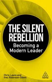 The Silent Rebellion (Becoming a Modern Leader) by Chris Lewis, Inez Robinson-Odom, 9781398617735