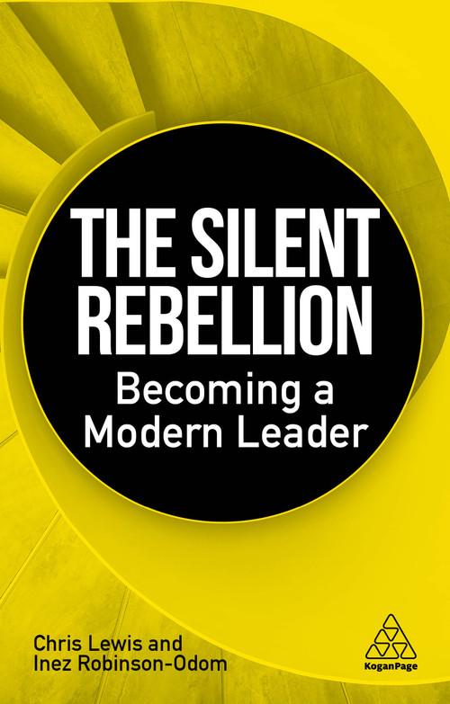 The Silent Rebellion (Becoming a Modern Leader) - 9781398617742 by Chris Lewis, Inez Robinson-Odom, 9781398617742
