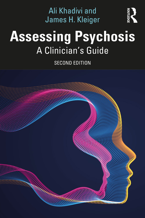 Assessing Psychosis (A Clinician's Guide) - 9781032540856 by Ali Khadivi, James H. Kleiger, 9781032540856