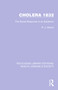 Cholera 1832 (The Social Response to an Epidemic) by R. J. Morris, 9781032244204