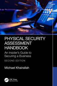 Physical Security Assessment Handbook (An Insider's Guide to Securing a Business) by Michael Khairallah, 9781032790800
