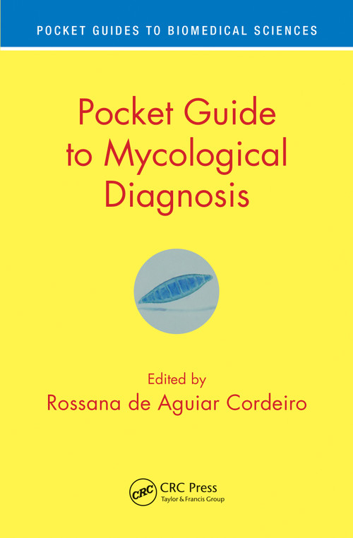 Pocket Guide to Mycological Diagnosis by Rossana de Aguiar Cordeiro, 9781138055933