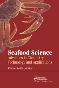 Seafood Science (Advances in Chemistry, Technology and Applications) by Se-Kwon Kim, 9780367739959