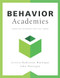 Behavior Academies (Targeted Interventions That Work!) by Jessica Djabrayan Hannigan, John Hannigan, 9781960574084