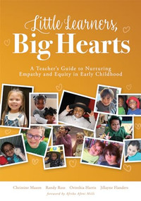 Little Learners, Big Hearts by Christine Mason, Randy Ross, Orinthia Harris, Jillayne Flanders, 9781958590317