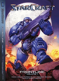 StarCraft: Frontline Vol. 1 (Blizzard Legends) by Josh Elder, Ramanda Kamarga, Naohiro  Washio, Richard A. Knaak, Paul Benjamin, 9781945683992