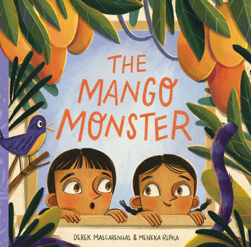 The Mango Monster by Derek Mascarenhas, Meneka Repka, 9781771475693