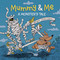 Mummy & Me (A Monster's Tale) by Danesh Mohiuddin, 9781771475952
