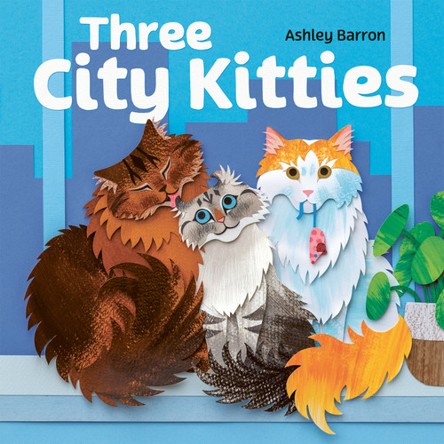 Three City Kitties by Ashley Barron, 9781771476034