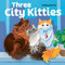 Three City Kitties by Ashley Barron, 9781771476034