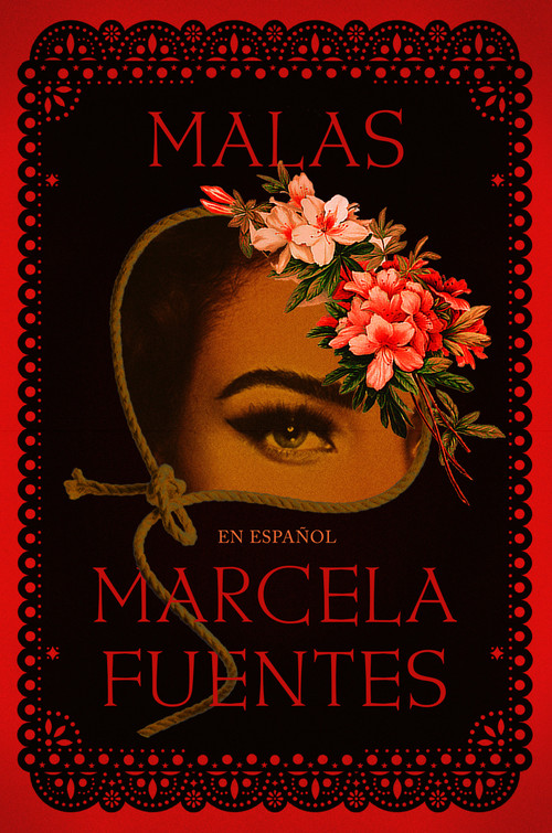Malas (Spanish Edition) by Marcela Fuentes, 9798890980694