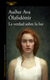 La verdad sobre la luz / Animal Life (Spanish Edition) by Audur Ava Olafsdottir, 9788420476537