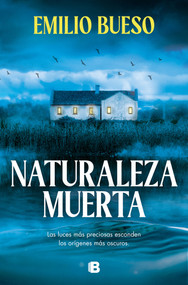 Naturaleza muerta / Still Life (Spanish Edition) by Emilio Bueso, 9788466677448