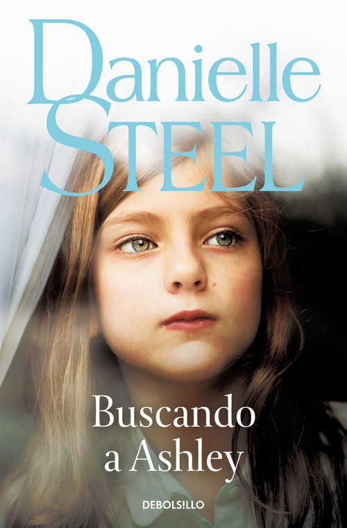 Buscando a Ashley / Finding Ashley (Spanish Edition) - 9788466373388 by Danielle Steel, 9788466373388