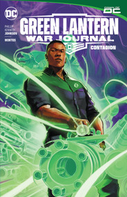 Green Lantern: War Journal Vol. 1: Contagion by Phillip Kennedy Johnson, Montos, 9781779527387