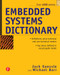 Embedded Systems Dictionary by Jack Ganssle, 9781578201204