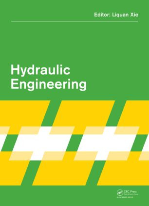 Hydraulic Engineering by Liquan Xie, 9781138000438