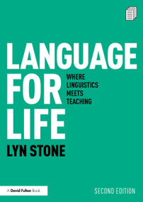 Language for Life (Where Linguistics Meets Teaching) - 9781032601779 by Lyn Stone, 9781032601779