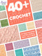 40+ Creative Crochet Stitches by Annie's, 9781640256453