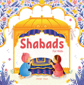Shabads For Kids - Selected Sikh Hymns in Two Languages / Age: 3+ by Wonder House Books, 9789358565171
