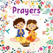 Prayers For Kids - Illustrated Prayer Book (Prayers in Three Languages) by Wonder House Books, 9789358565911