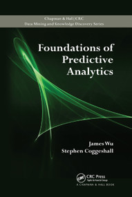 Foundations of Predictive Analytics by James Wu, Stephen Coggeshall, 9780367381684