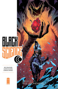 Black Science Volume 5: True Atonement by Rick Remender, Matteo Scalera, Moreno Dinisio, 9781534300330