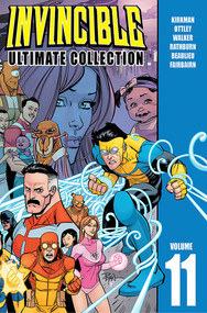 Invincible: The Ultimate Collection Volume 11 by Robert Kirkman, Ryan Ottley, Cory Walker, Jean-Francois Beaulieu, Nathan Fairbairn, 9781534300453