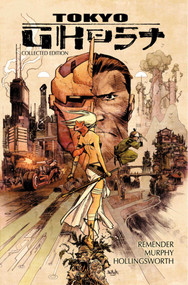 Tokyo Ghost Deluxe Edition by Rick Remender, Sean Murphy, Matt Hollingsworth, 9781534300460