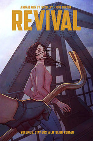 Revival Volume 8: Stay Just a Little Bit Longer by Tim Seeley, Mike Norton, Jenny Frison, 9781534300569