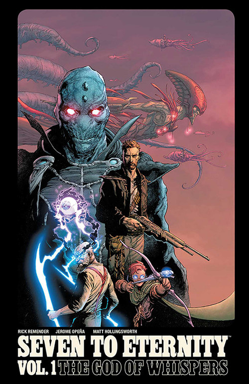 Seven to Eternity Volume 1 by Rick Remender, Jerome Opeña, Matt Hollingsworth, 9781534300613