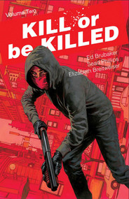 Kill or Be Killed Volume 2 by Ed Brubaker, Sean Phillips, Elizabeth Breitweiser, 9781534302280