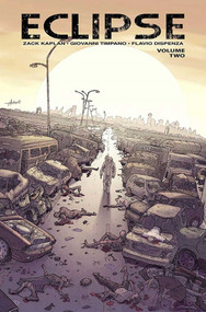 Eclipse Volume 2 by Zack Kaplan, Giovanni Timpano, Matteo Scalera, 9781534302334