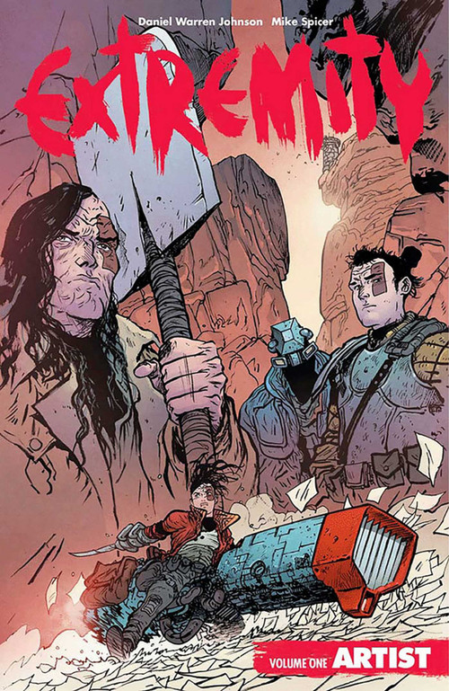 Extremity Volume 1: Artist by Daniel Warren Johnson, Daniel Warren Johnson, Mike Spicer, 9781534302426