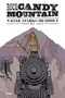 Rock Candy Mountain Volume 1 by Kyle Starks, Kyle Starks, Chris Schweizer, 9781534303171