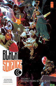 Black Science Volume 7: Extinction is the Rule by Rick Remender, Matteo Scalera, Moreno Dinisio, 9781534304932