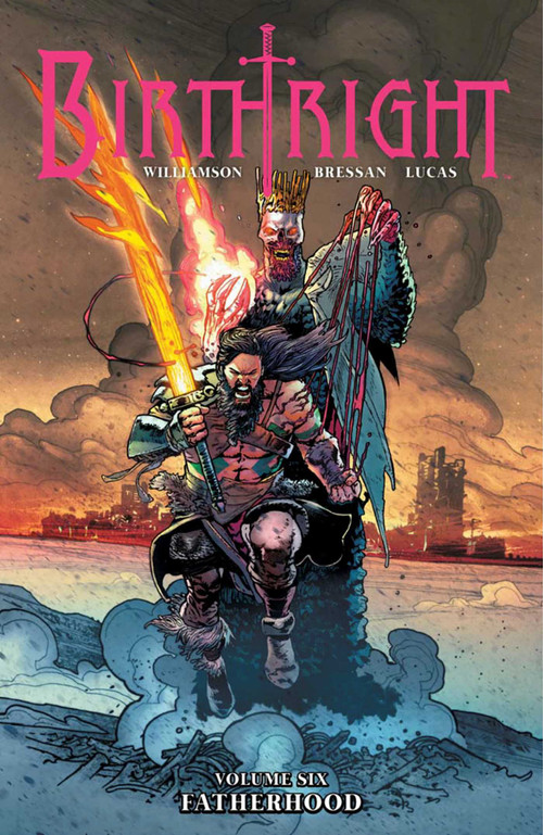 Birthright Volume 6: Fatherhood by Joshua Williamson, Andrei Bressan, Adriano Lucas, 9781534304987