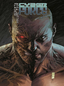 Cyber Force: Rebirth Volume 4 by Marc Silvestri, Matt Hawkins, Bryan Hill, Rodrigo Zayas, Christian Duce, Jeff Spokes, 9781534305021
