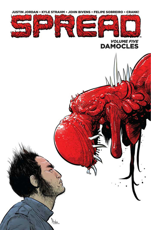 Spread Volume 5: Damocles by Justin Jordan, John Bivens, Felipe Sobreiro, Kyle Strahm, 9781534305052