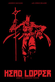 Head Lopper Volume 2: Head Lopper and the Crimson Tower by Andrew MacLean, Andrew MacLean, 9781534305083