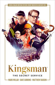 Kingsman: The Secret Service by Mark Millar, Dave Gibbons, 9781534305229